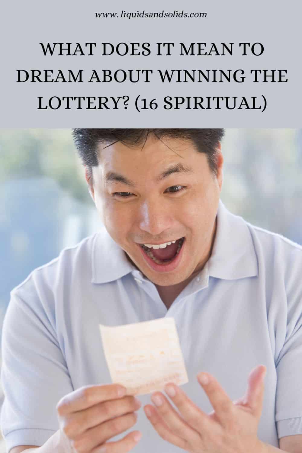  Drøm om at vinde i lotteriet? (16 spirituelle betydninger)