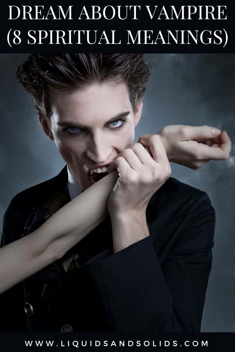  Drøm om vampyr? (8 spirituelle betydninger)