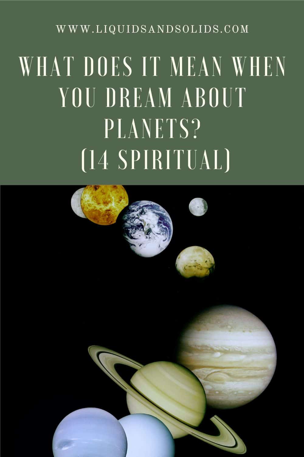  Drøm om planeter? (14 spirituelle betydninger)