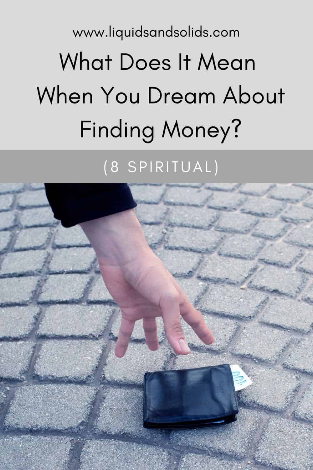  Que significa cando soñas con atopar cartos? (8 significados espirituais)