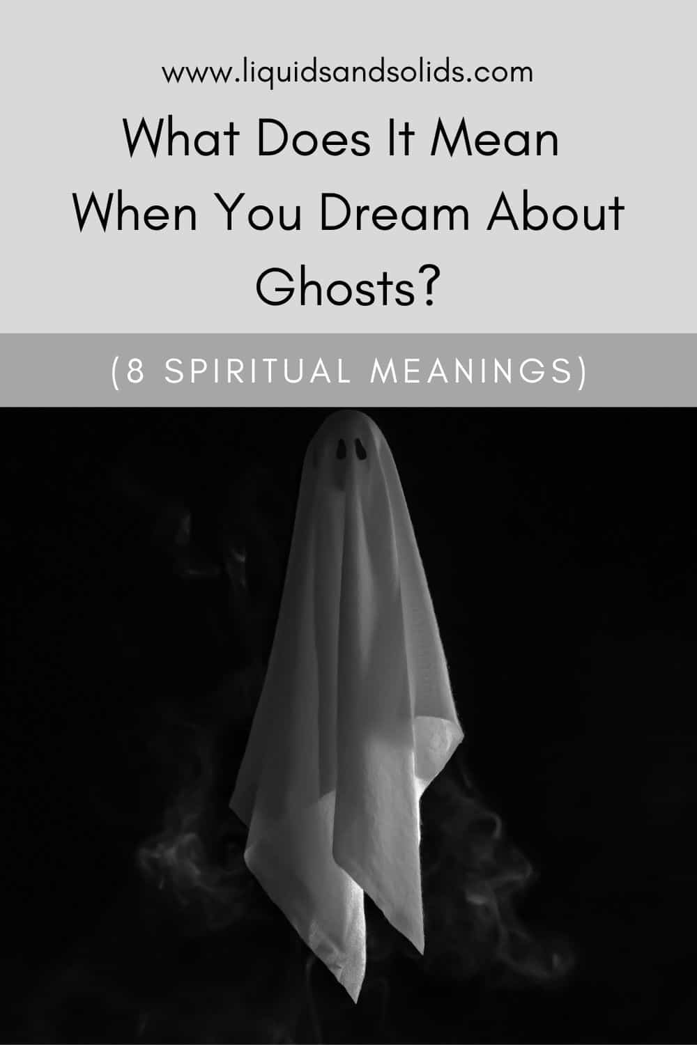  Que significa cando soñas con pantasmas? (8 significados espirituais)
