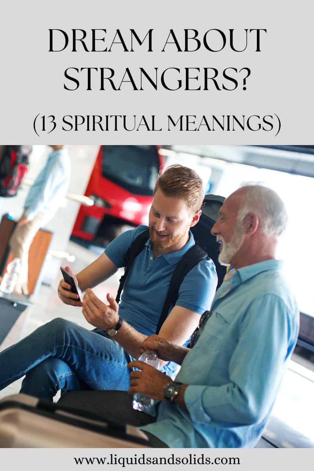  Álom idegenekről? (13 spirituális jelentés)