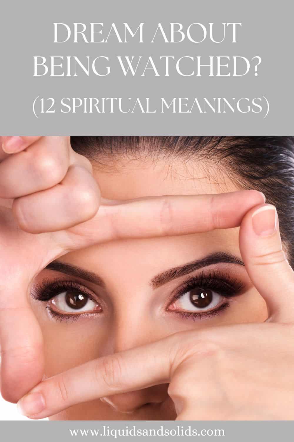  Soñar con ser observado? (12 significados espirituais)