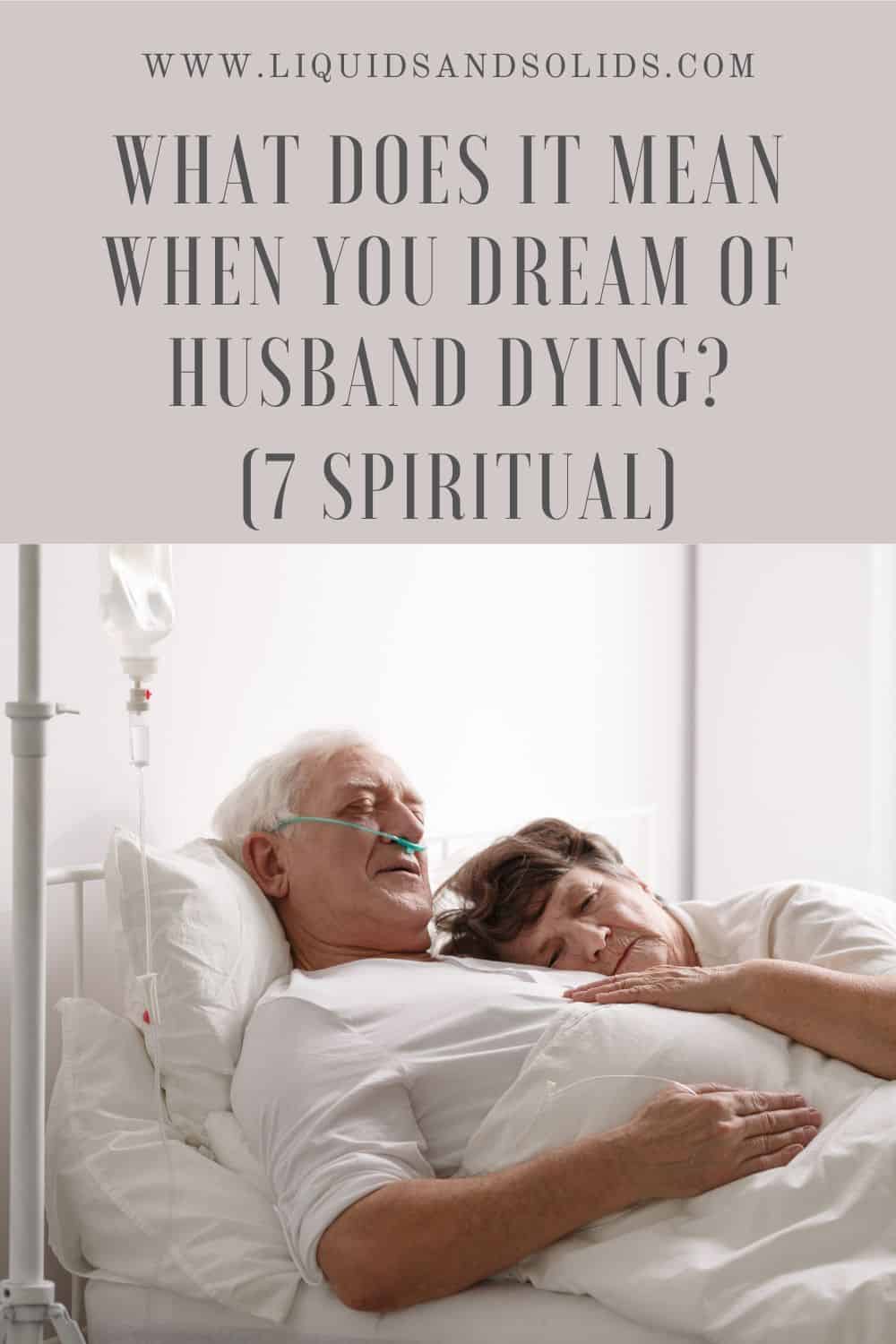  ¿Soño coa morte do teu marido? (7 significados espirituais)