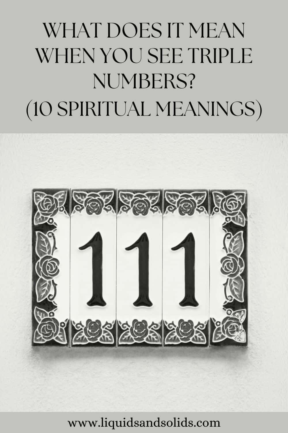  Mida tähendab see, kui näete kolmekordseid numbreid? (10 vaimset tähendust)
