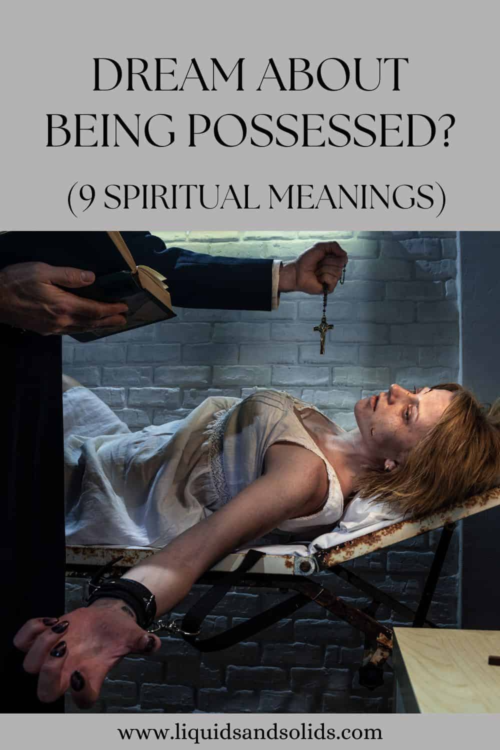  Soñar con ser poseído? (9 significados espirituais)