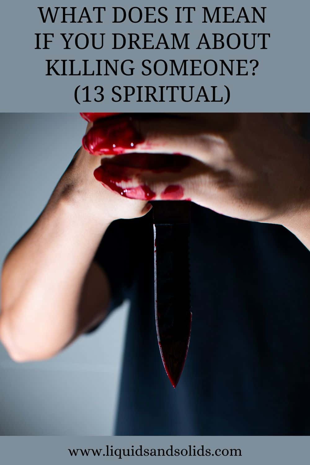  Rêver de tuer quelqu'un (13 significations spirituelles)