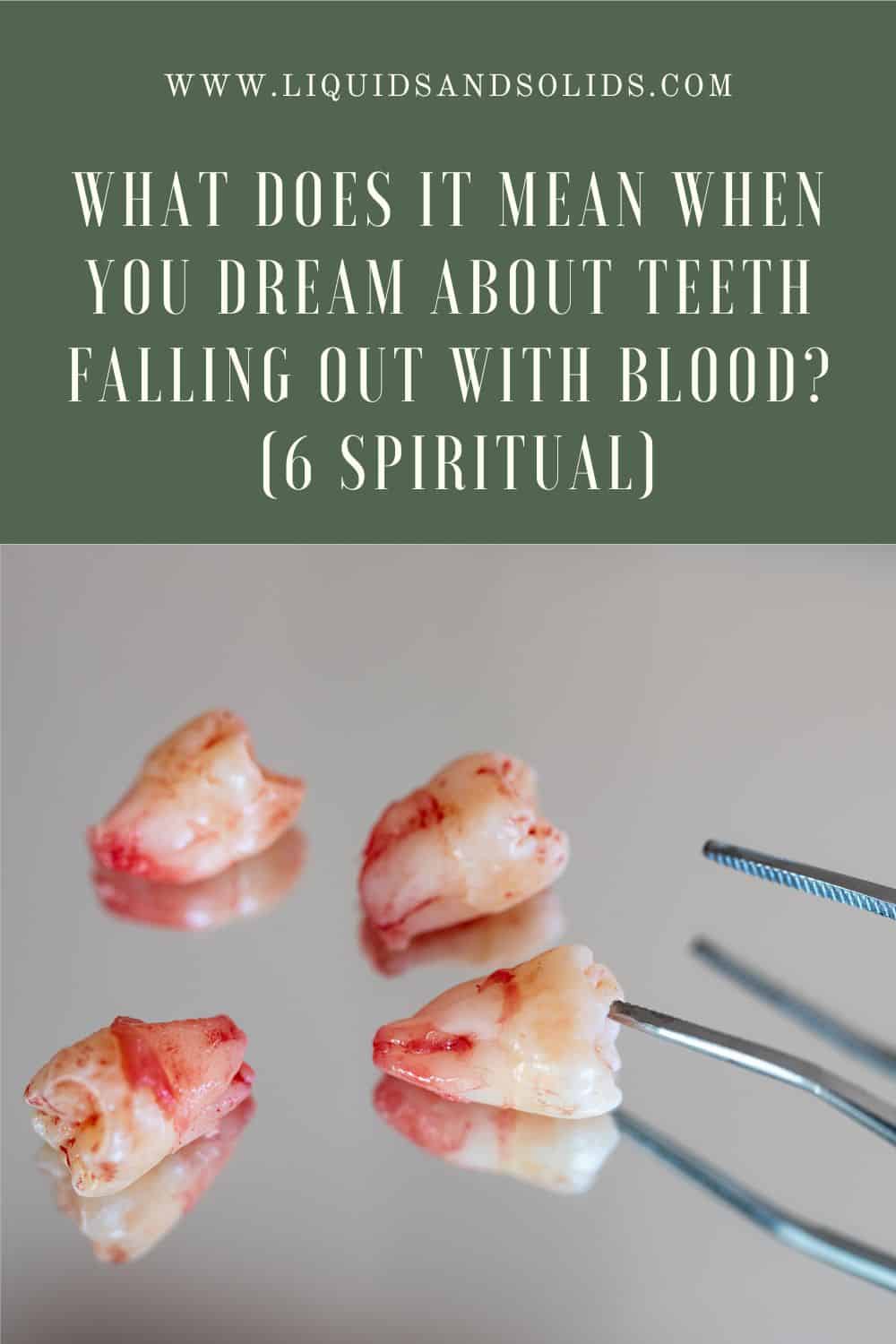  تحلم بتساقط الأسنان بالدم؟ (6 معاني روحية)