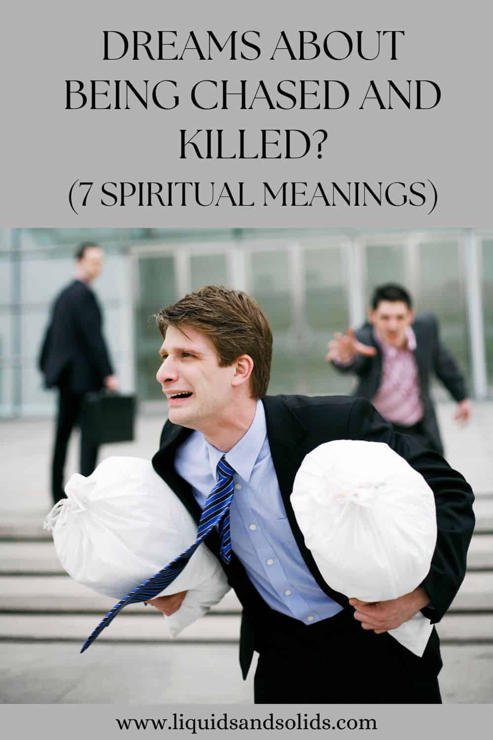  Soños con ser perseguido e asasinado? (7 significados espirituais)