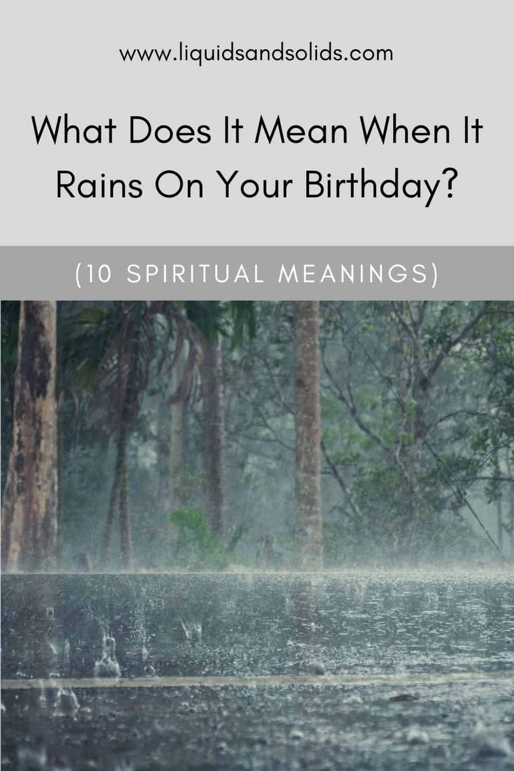  Ce que signifie la pluie le jour de votre anniversaire (10 significations spirituelles)